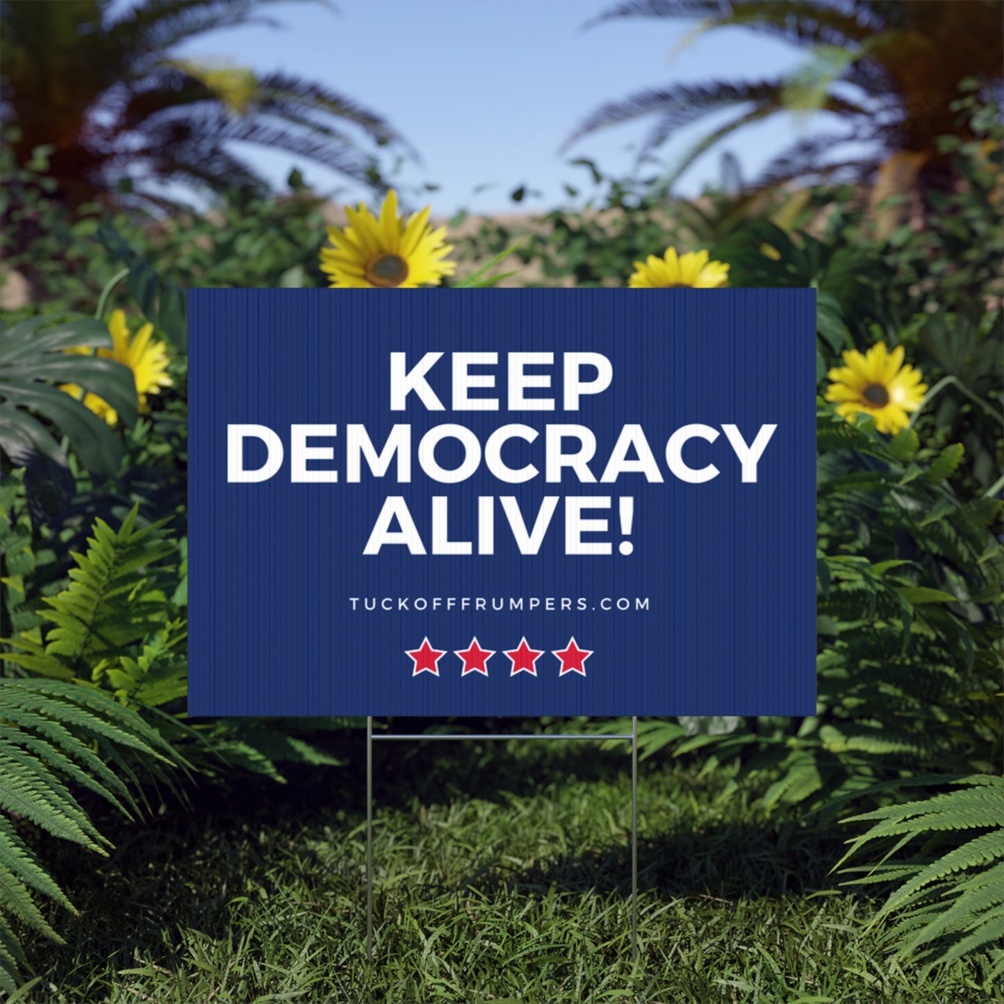 Keep Democracy Alive yard sign